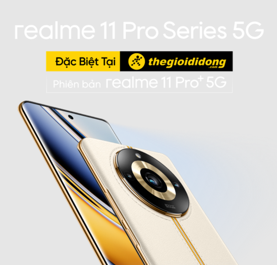 Mở bán chính thức điện thoại Realme 11 Pro Plus 5G tại Việt Nam