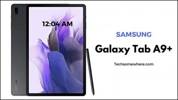 Rò rỉ thông số máy tính bảng Galaxy Tab A9+ của Samsung