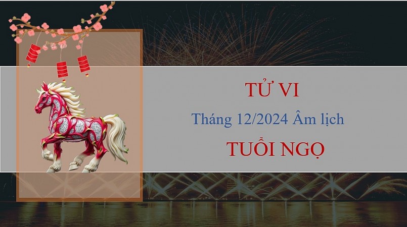 Tử vi tháng 12/2024 của 12 con giáp âm lịch: Ai gặp được nhiều cơ hội phát triển?