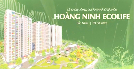 Từ tâm huyết đến hiện thực: Hoàng Ninh Group khởi công Dự án Nhà ở xã hội ECOLIFE