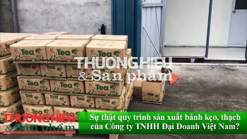 Sự thật quy trình sản xuất bánh kẹo, thạch của Công ty TNHH Đại Doanh Việt Nam